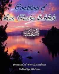 Conditions of Laa Ilaaha ill-Allah